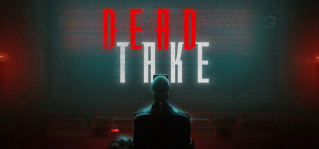 Dead Take 遺映 遊戲攻略 @ Game-Guider | AI遊戲攻略及AI遊戲製作平台
